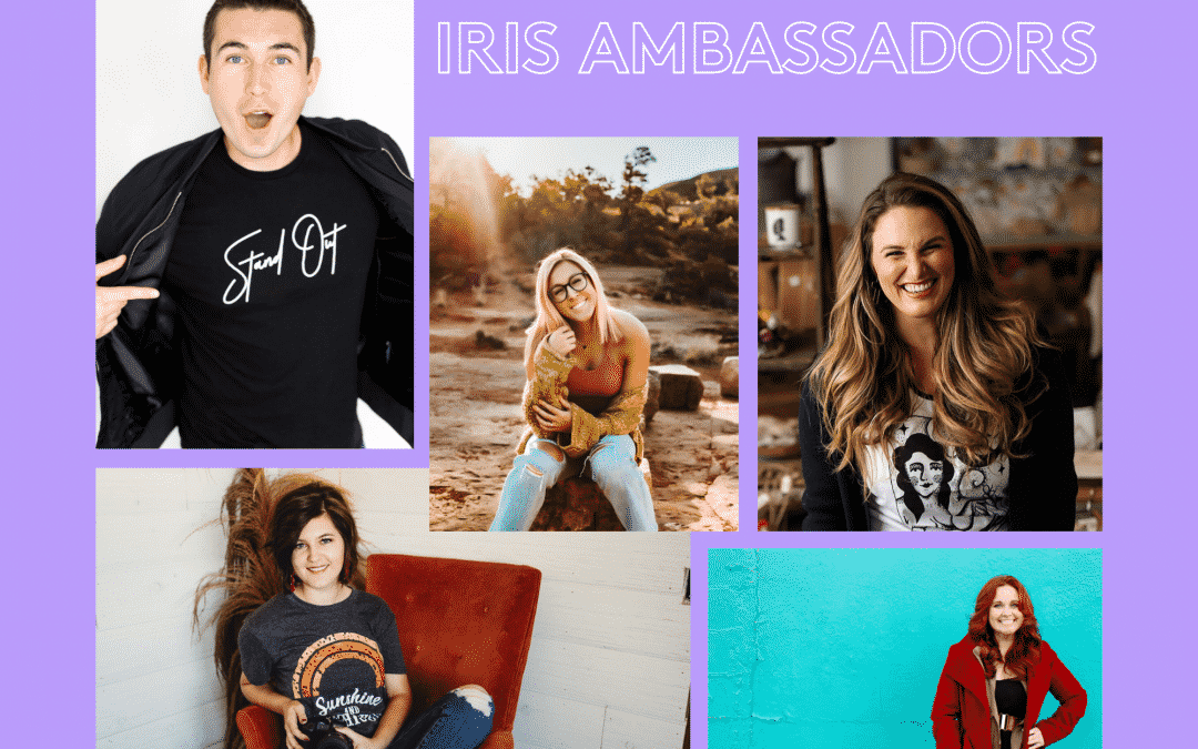 Meet the Iris Works Ambassadors!